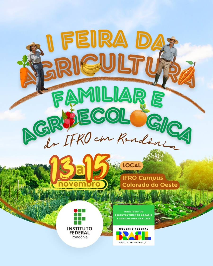 Feira da Agricultura Familiar e Agroecológica do IFRO terá primeira edição em Colorado do Oeste.